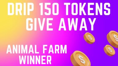 DRIP IS GOING DOWN ?!? AF LUCKY WINNER ? 150 DRIP TOKENS GIVE AWAY / 3.3 MILLIONS  DRIP MINTED