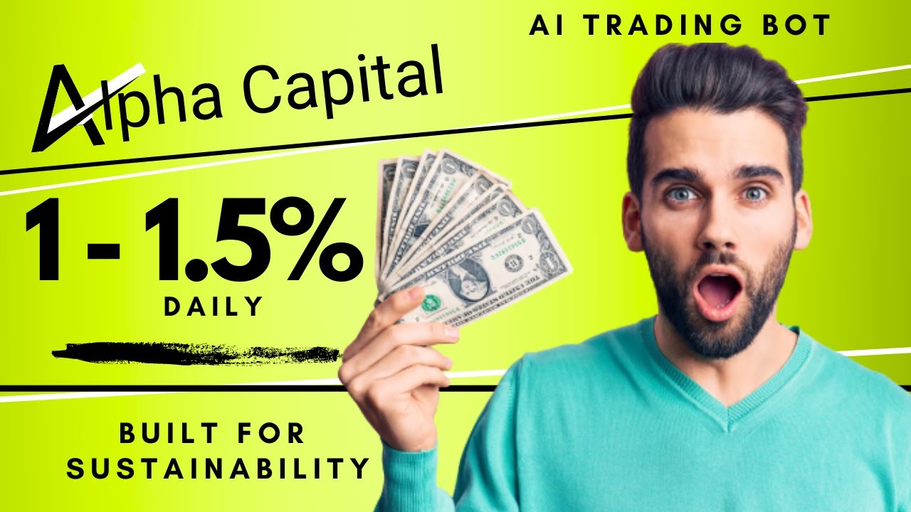 Alpha Capital / Earn 1-1.5% Daily / AI Trading Bot / DeFi Club