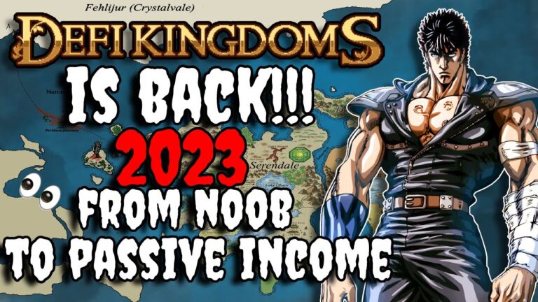 DEFI KINGDOMS IS BACK 2023 UPDATE | FROM NOOB TO PASSIVE INCOME