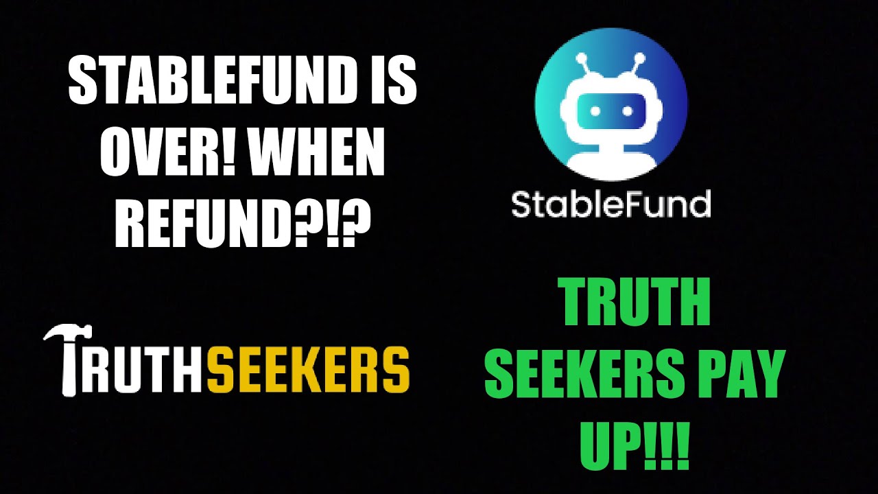 STABLEFUND IS OVER NOW! TRUTH SEEKERS PAY UP!!!
