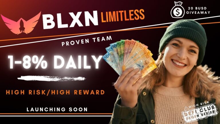 BLXN Limitless  / 1-8% Daily / Launching Soon / 20 BUSD Giveaway / DeFi Club Degen Series
