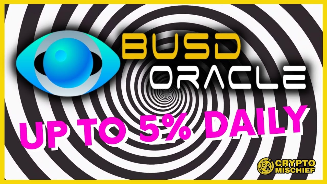 BUSD Oracle : 5% BUSD MINER powered by Chainlink