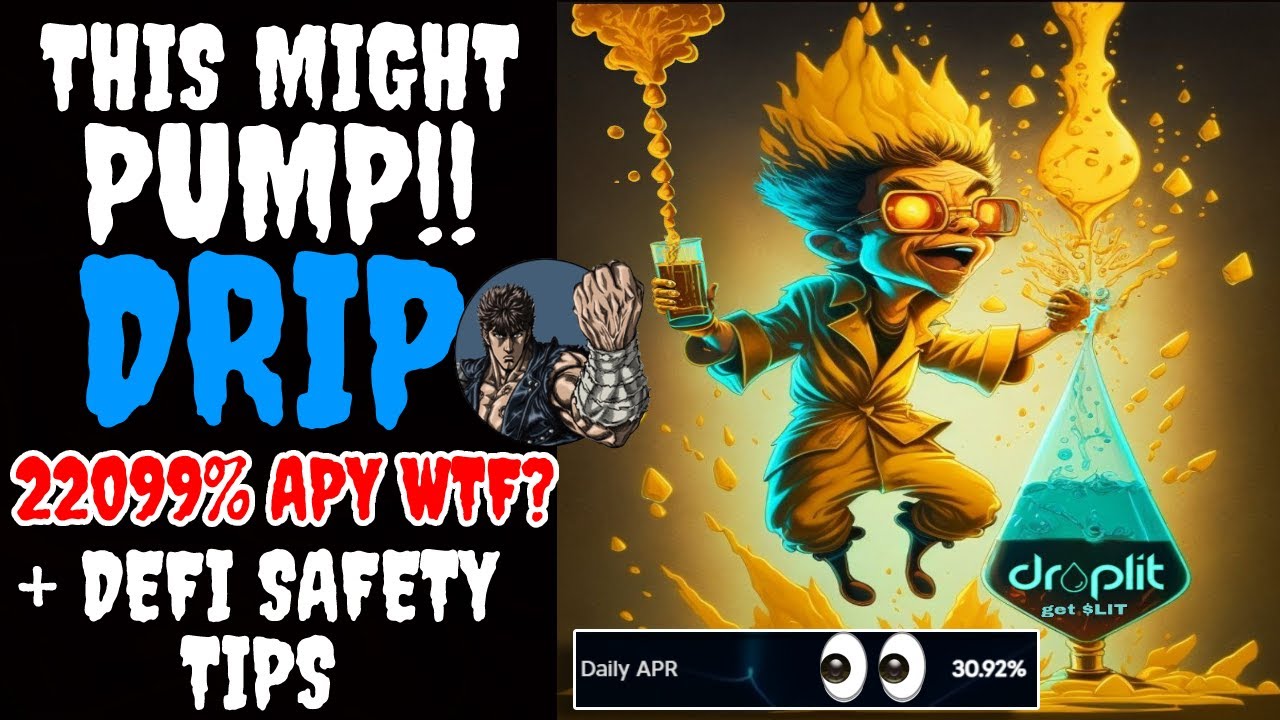 THIS MIGHT PUMP DRIP ? 22000% APY WTF!! DROPLIT + DEFI SAFETY TIPS #DRIPNETWORK