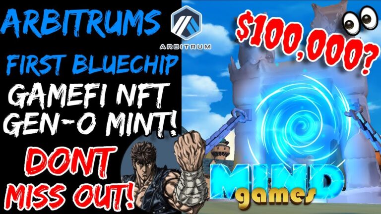 ARBITRUM FIRST BLUE CHIP GAMEFI NFTS GEN 0 MINT 👀 $100,000? #MINDGAMES #DEFIKINGDOMS