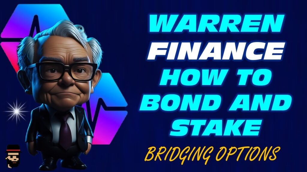 Warren Finance How to Bond and Stake | Bridging Options |