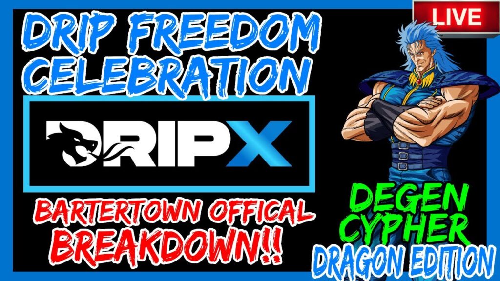 Discover the Hidden Power of Drip Network: & Bartertown Dripx Official Breakdown