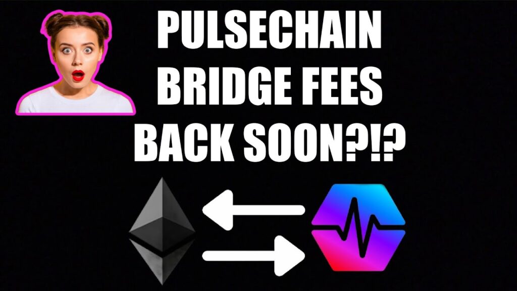 PulseChain Bridge Fees Back Soon?!?